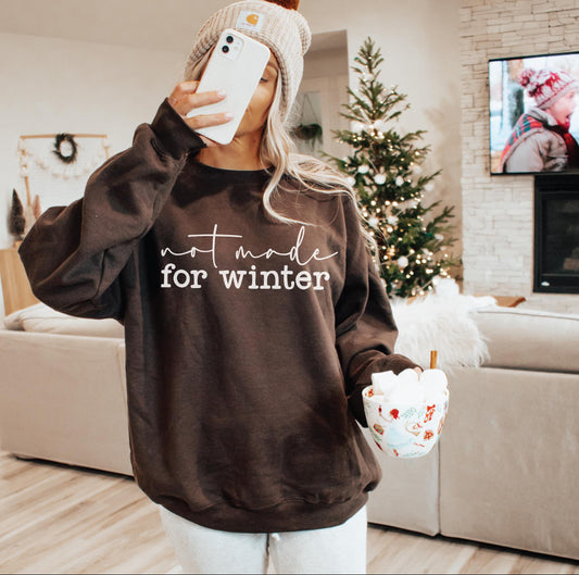 Not Made For Winter